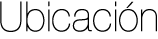 Ubicaci&oacute;n